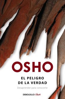 El peligro de la verdad (Authentic Living Series)