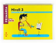 (CAT).QUAD.MUSICA 6E PRIM.(FLAUTA DE BEC-NIVELL 1)PRO.3.16