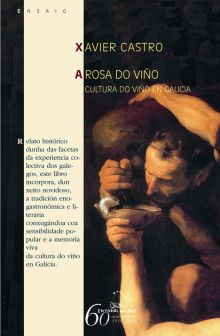 Rosa do vio, a. Cultura do vio en galicia