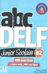 ABC DELF JUNIOR SCOLAIRE B2