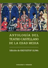 ANTOLOGÍA DEL TEATRO CASTELLANO DE LA EDAD MEDIA