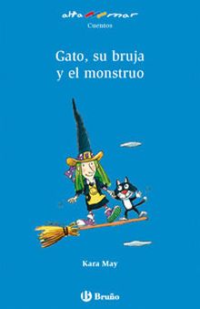 GATO, SU BRUJA Y EL MONSTRUO