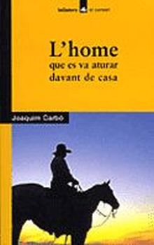 LHOME QUE ES VA ATURAR DAVANT DE CASA