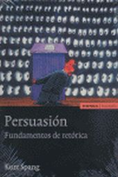 PERSUASION. FUNDAMENTOS DE RETORICA