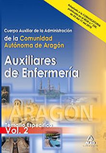 AUXILIARES DE ENFERMERIA. TEMARIO ESPECIFICO VOL.2