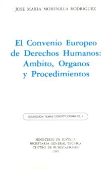 CONVENIO EUROPEO DE DERECHOS HUMANOS. ÁMBITO, ÓRGANOS Y PROCEDIMIENTO