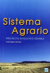 Sistema agrario. Proyecto evolutivo estable.