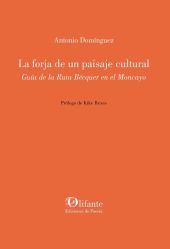 FORJA DE UN PAISAJE CULTURAL, LA.