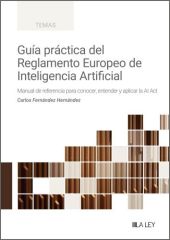 GUIA PRACTICA DEL REGLAMENTO DE INTELIGENCIA ARTIFICIAL