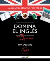 DOMINA EL INGLÉS EN TRES 3 PASOS