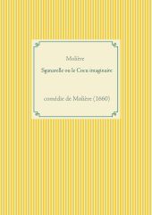 SGANARELLE OU LE COCU IMAGINAIRE