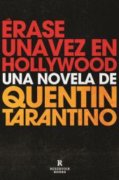 ERASE UNA VEZ EN HOLLYWOOD