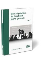 MANUAL PRACTICO DE FISCALIDAD (PARTE GENERAL)