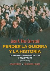Perder la guerra y la historia