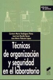 Técnicas de organización y seguridad en el laboratorio