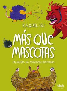 MAS QUE MASCOTAS. UN DESFILE DE EMOCIONES ILUSTRAD