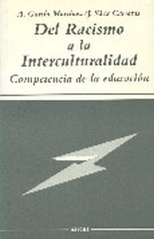 DEL RACISMO A LA INTERCULTURALIDAD