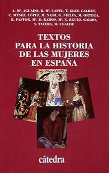 TEXTOS PARA LA HISTORIA DE LAS MUJERES EN ESPAÑA