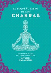 El pequeño libro de los chakras