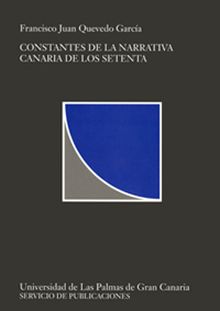 CONSTANTES DE LA NARRATIVA CANARIA DE LOS SETENTA