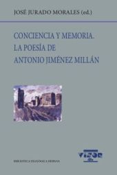 CONCIENCIA Y MEMORIA. LA POESIA DE ANTONIO JIMENEZ MILLAN