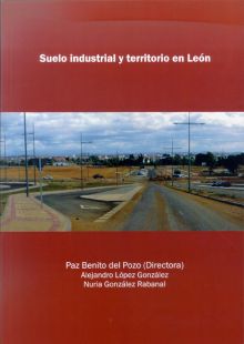 SUELO INDUSTRIAL Y TERRITORIO EN LEÓN