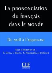 LA PRONONCIATION DU FRANÇAIS DANS LE MONDE