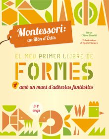 EL MEU PRIMER LLIBRE DE FORMES. MONTESSORI: UN MÓN D'ÈXITS (VVKIDS). CATALÀ