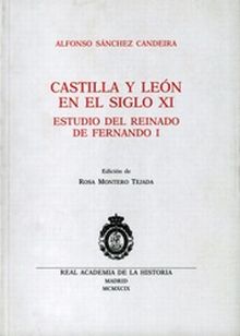 CASTILLA Y LEÓN EN EL SIGLO XI. ESTUDIOS DEL REINADO DE FERNANDO I.