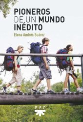 PIONEROS DE UN MUNDO INEDITO