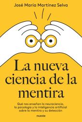 NUEVA CIENCIA DE LA MENTIRA, LA