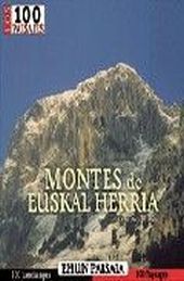 Los 100 paisajes Euskal Herriko mendiak/Montes de Euskal Herria