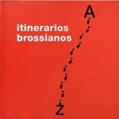ITINERARIOS BROSSIANOS