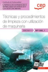Manual. Técnicas y procedimientos de limpieza con utilización de maquinaria (MF1