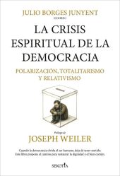 CRISIS ESPIRITUAL DE LA DEMOCRACIA 1, LA