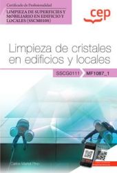 Manual. Limpieza de cristales en edificios y locales (MF1087_1). Certificados de