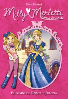 MILLY MERLETTI 4. EL SOMNI DE ROMEU I JULIETA