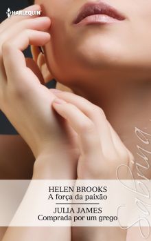 A FORÇA DA PAIXÃO COMPRADA POR UM GREGO