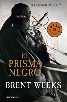 El prisma negro (El Portador de Luz 1)