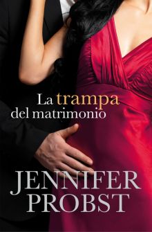 TRAMPA DEL MATRIMONIO, LA (CASARSE CON UN MILLONARIO 2)