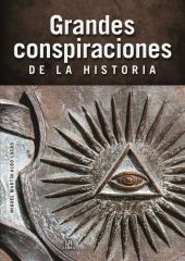 Grandes Conspiraciones de la Historia