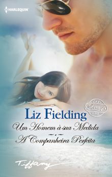 UM HOMEM A SUA MEDIDA A COMPANHEIRA PERFEITA