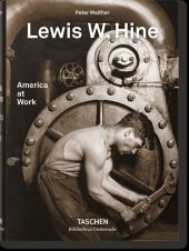 LEWIS W. HINE. AMERICA AT WORK (AL/FR/IN)