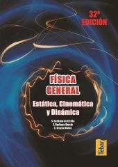 Física general. Estática, cinemática y dinámica