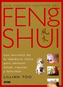 FENG SHUI (GUIA COMPLETA ILUSTRADA)
