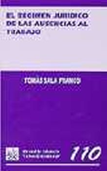 REGIMEN JURIDICO DE LAS AUSENCIAS AL TRABAJO