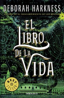 El libro de la vida (El descubrimiento de las brujas 3)