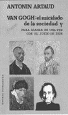 Van Gogh. El suicidado de la sociedad. Para acabar de una vez con el juicio de D