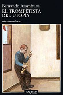 TROMPETISTA DEL UTOPIA, EL
