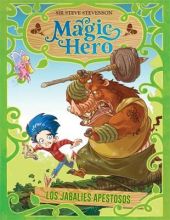 MAGIC HERO 2. LOS JABALIES APESTOSOS